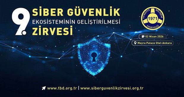 2 Nisan’da Siber Güvenlik Ekosistemi Gelişimi Ankara’da Tartışılacak